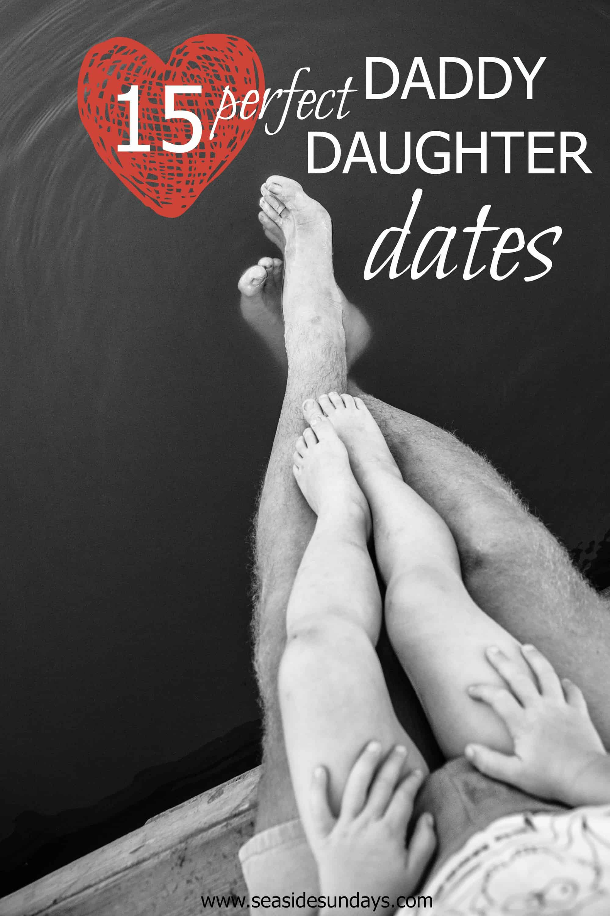 Father Daughter Date Ideas For Teens Father Daughter Date Ideas For Teens