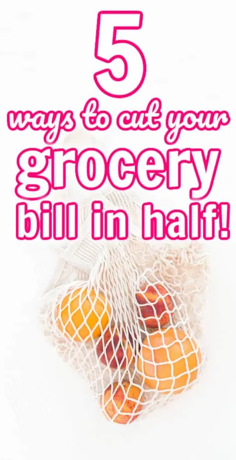 cut your grocery bill in half 