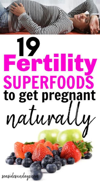 The Best Foods That Increase Fertility