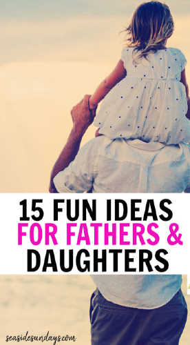 15 Daddy Daughter Date Ideas That Will Make Her Day