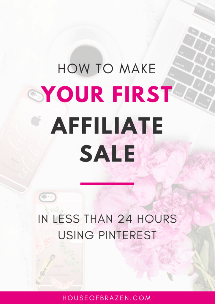 How to make your first affiliate sale in 24 Hours ebook. Guide to using affiliate links on Pinterest