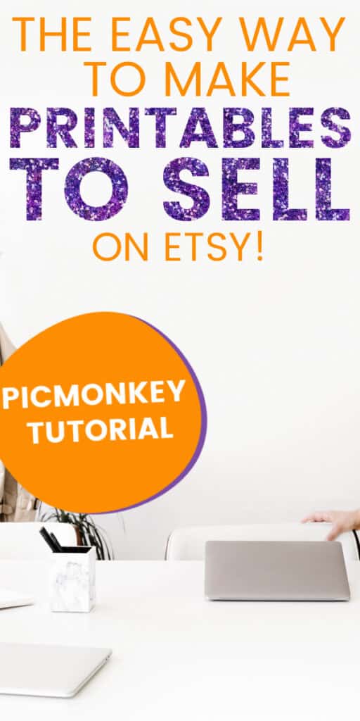 How to make printables to sell on Etsy