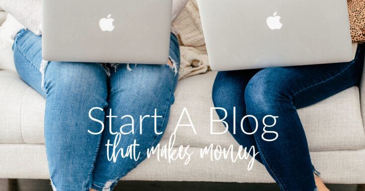 Start a blog that makes money