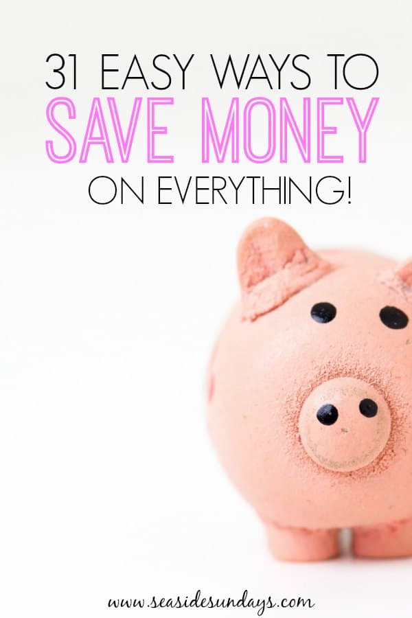 31 Clever Ways To Save Money And Live Better