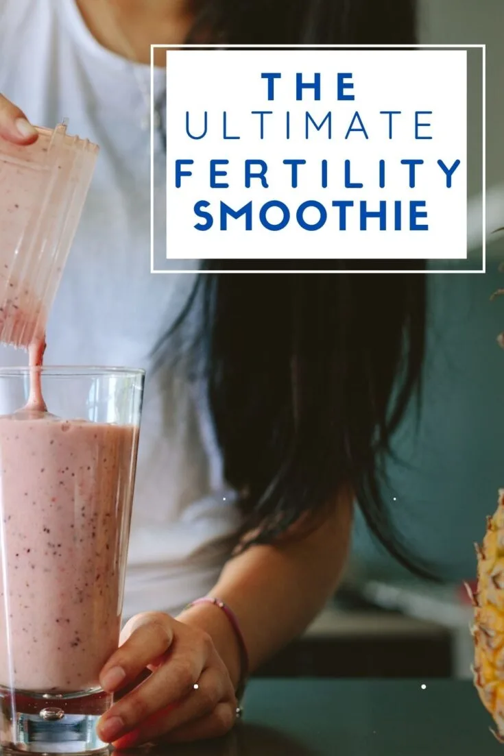THE ULTIMATE FERTILITY SMOOTHIE