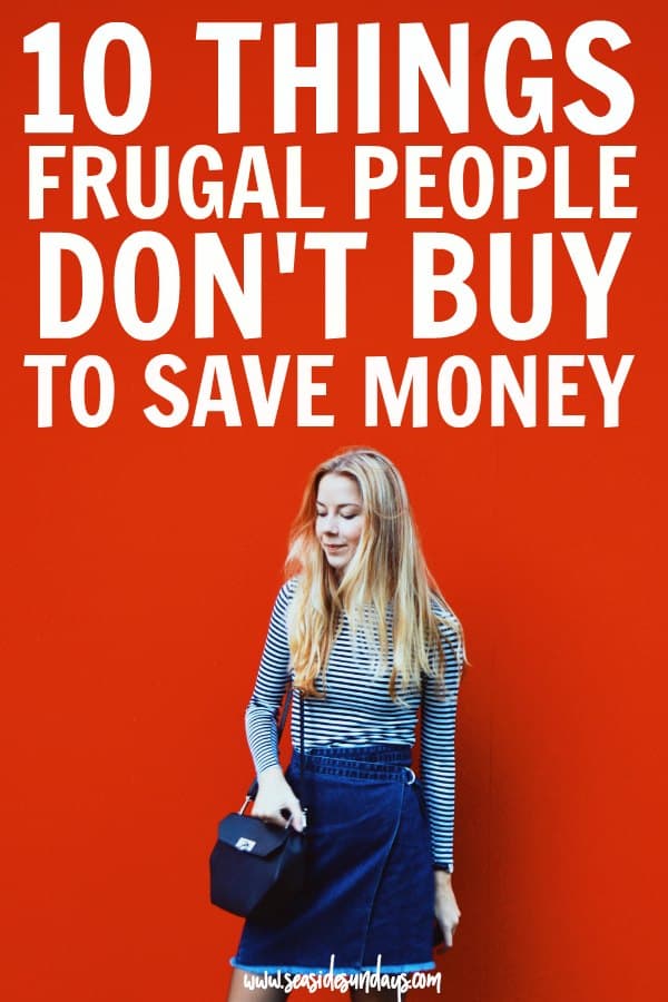 Save money with these 10 things to stop buying. Frugal people know that cutting costs is more than using coupons and lowering your thermostat. Save money by stopping unnecessary purchases that make a difference to your budget. 