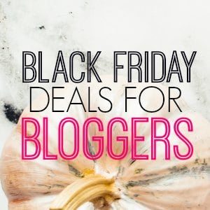 The best Black Friday and Cyber Monday deals for bloggers on web hosting,