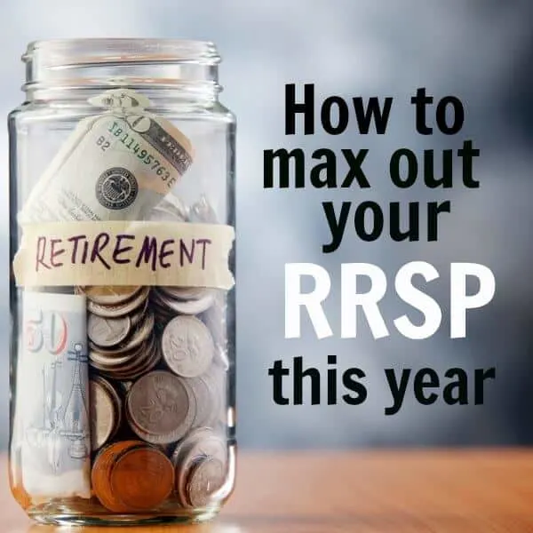 Maximize your retirement savings and save money in your RRSP with these tips for maximizing your RRSP contributions