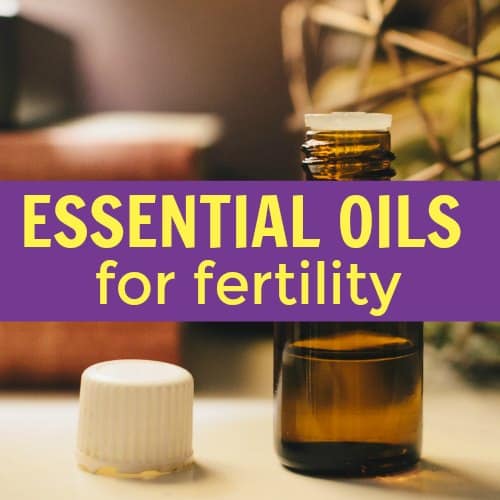fertility tips -essential oils for fertility