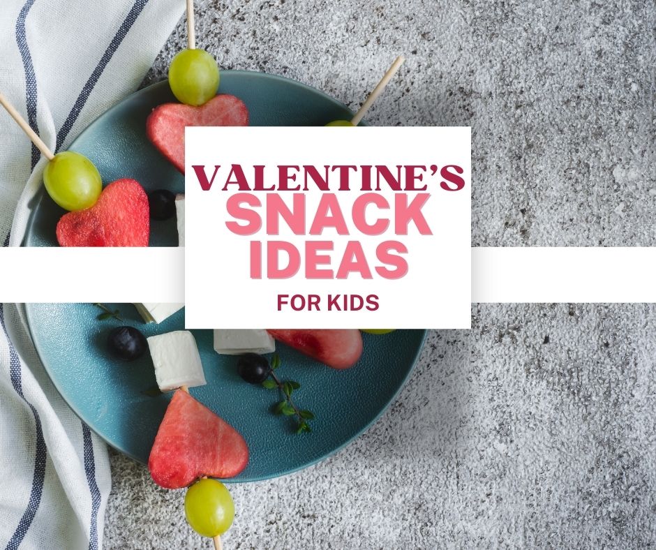 Valentines snacks for school