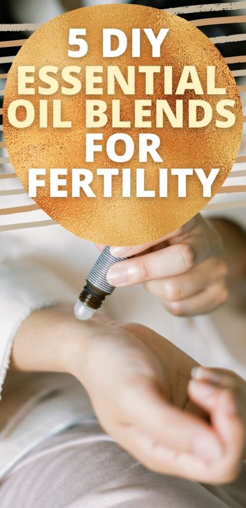 homemade essential oil blend to increase fertility