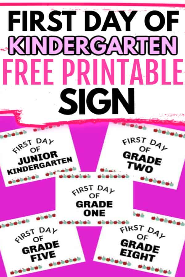 FIRST DAY OF KINDERGARTEN FREE PRINTABLE SIGN