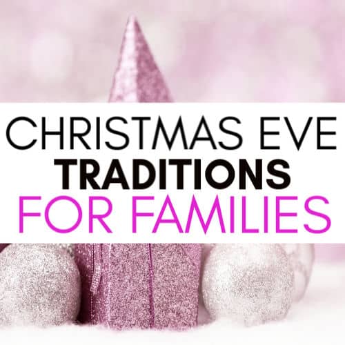 18 Christmas Eve Traditions For Families