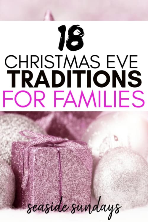 18 Christmas Eve Traditions For Families