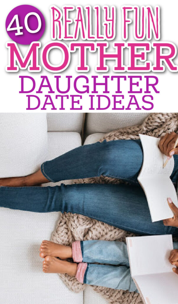 ideas for mother daughter days out