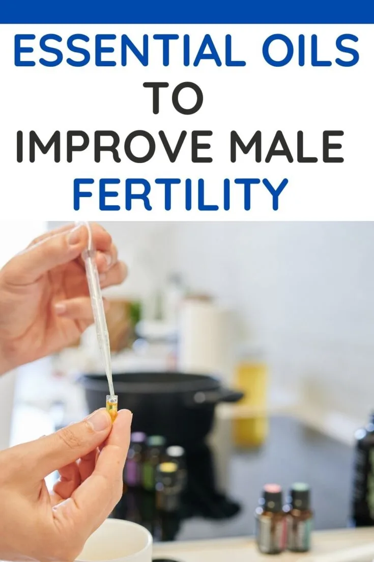 ESSENTIAL OILS FOR MALE FERTILITY