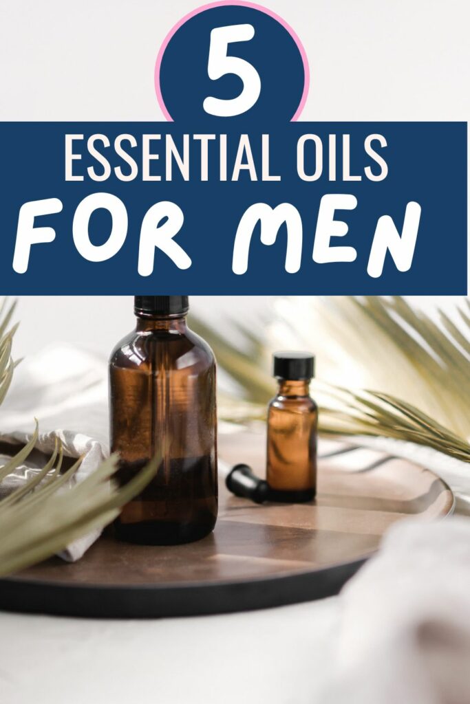 essential oils for men