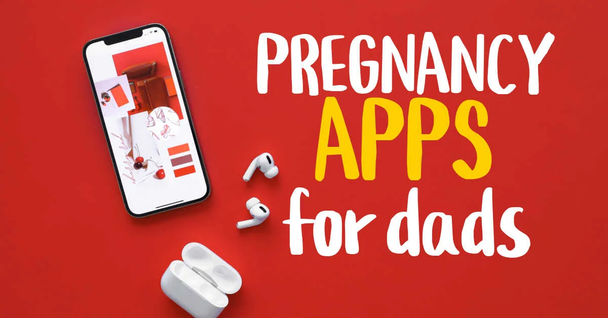 Best pregnancy app cheap for dads