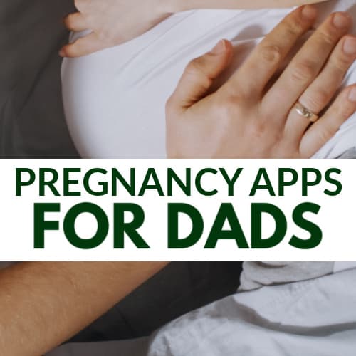 THE BEST PREGNANCY APPS FOR DADS