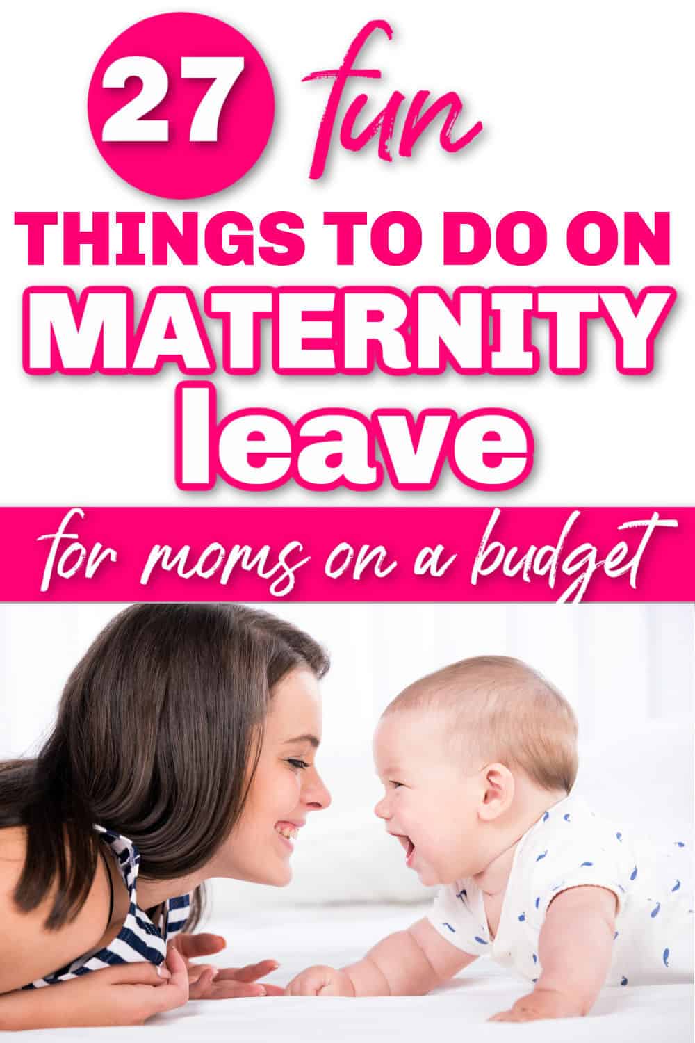 27-things-to-do-on-maternity-leave-free-and-cheap