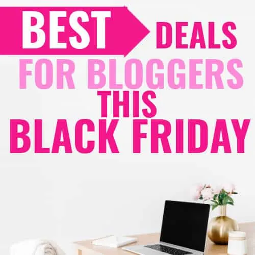 black friday deals for Bloggers 2020
