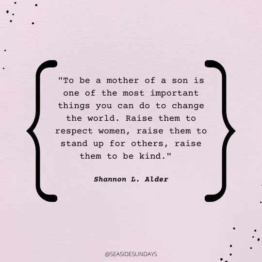 A quote about a mother's love for her son