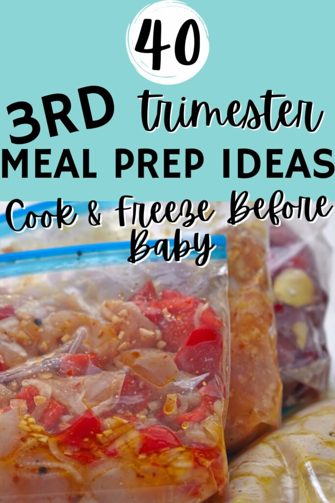 3rd trimester freezer meal ideas