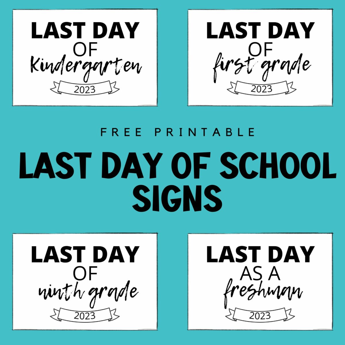 last-day-of-school-free-printables-2023
