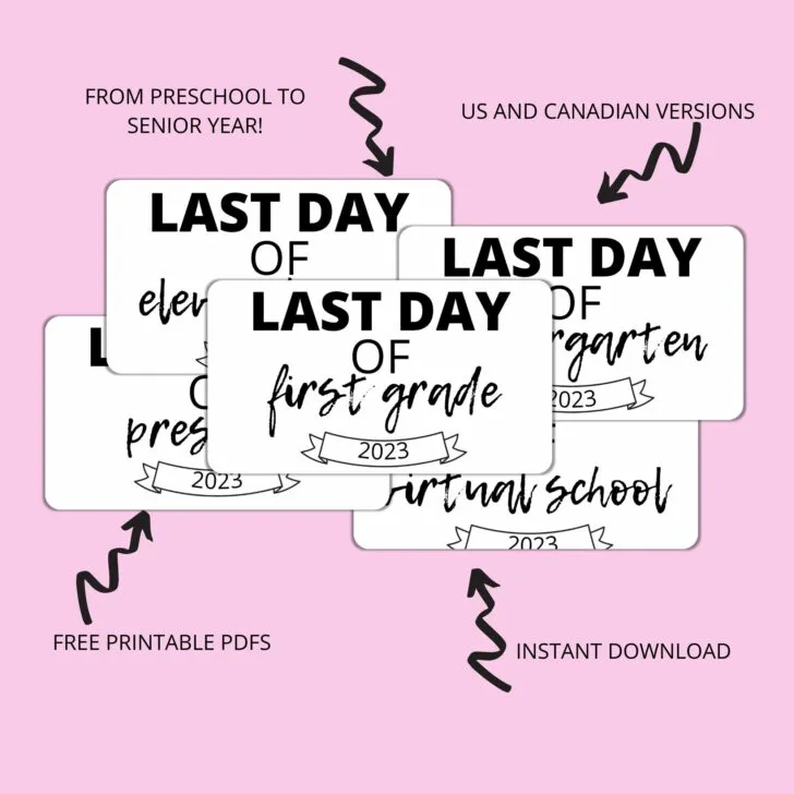 Printable Last Day Of School Sign Options