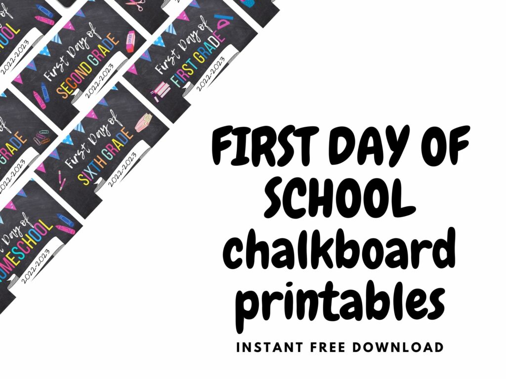First day of school chalkboard printables