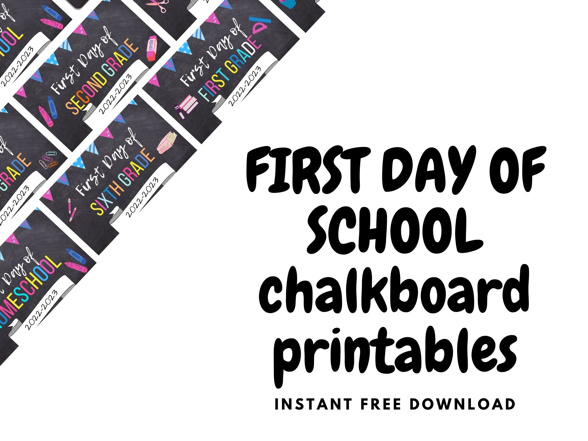 First Day Of School Chalkboard Printables (Free for 2023)