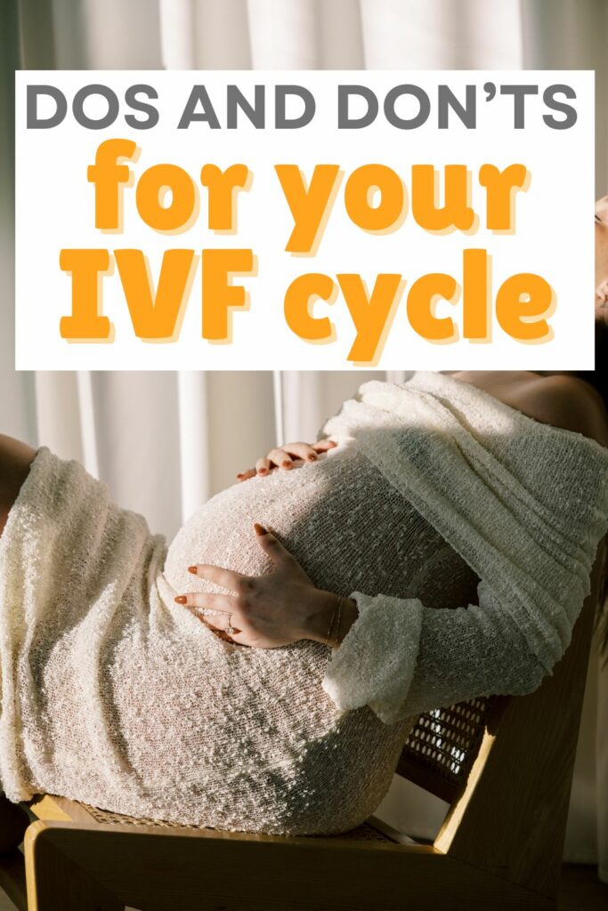 dos and don't for an IVF cycle