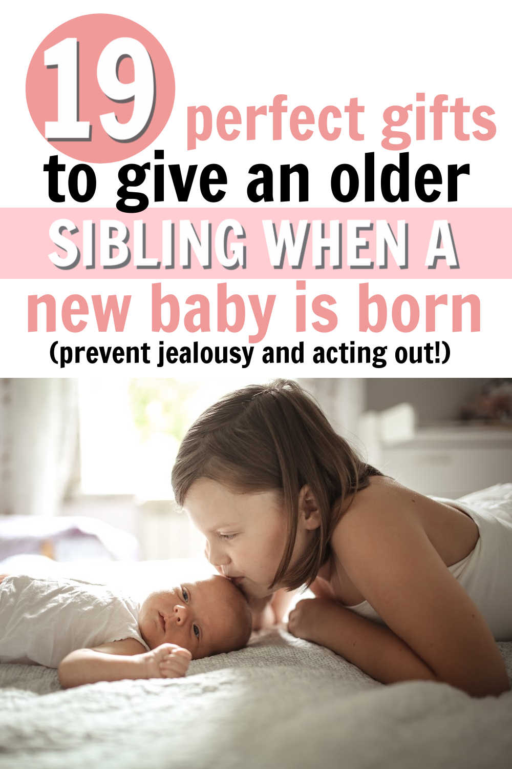 19 Gifts For An Older Sibling When Baby Is Born (Sibling Gift Ideas)
