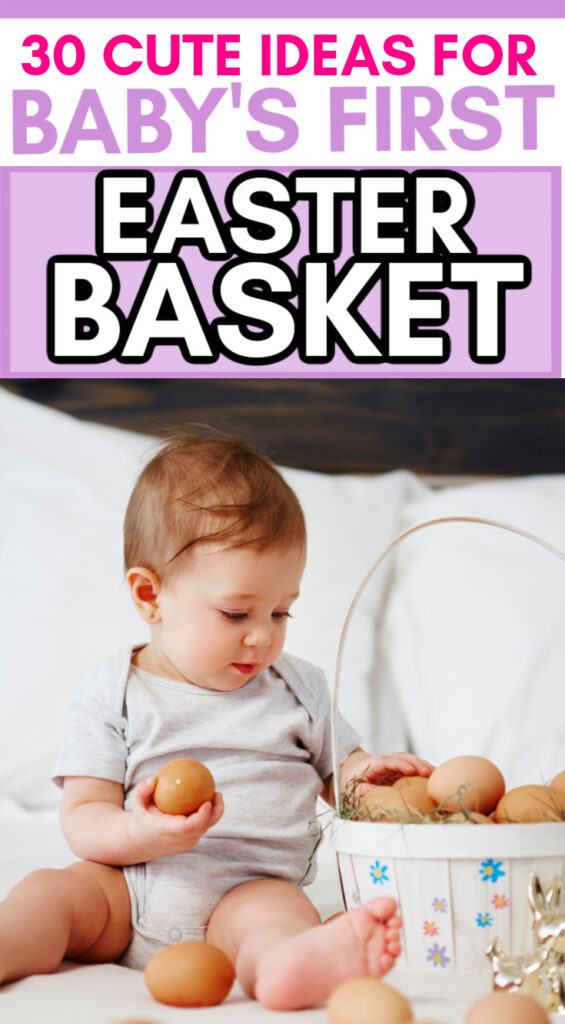 30 Cute Ideas For Baby's First Easter Basket