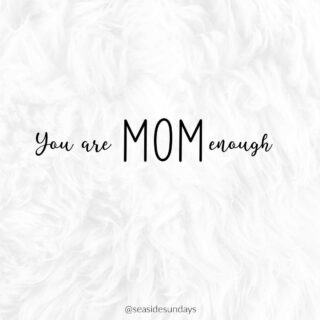 101 Tired Mom Quotes For The Mother Who Needs A Break