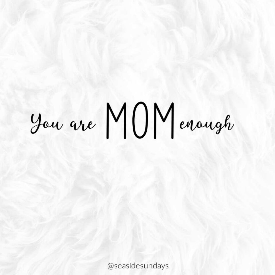 101 Tired Mom Quotes For The Mother Who Needs A Break