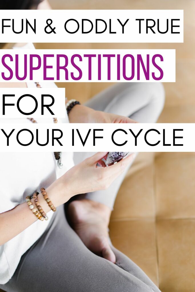 IVF superstitions