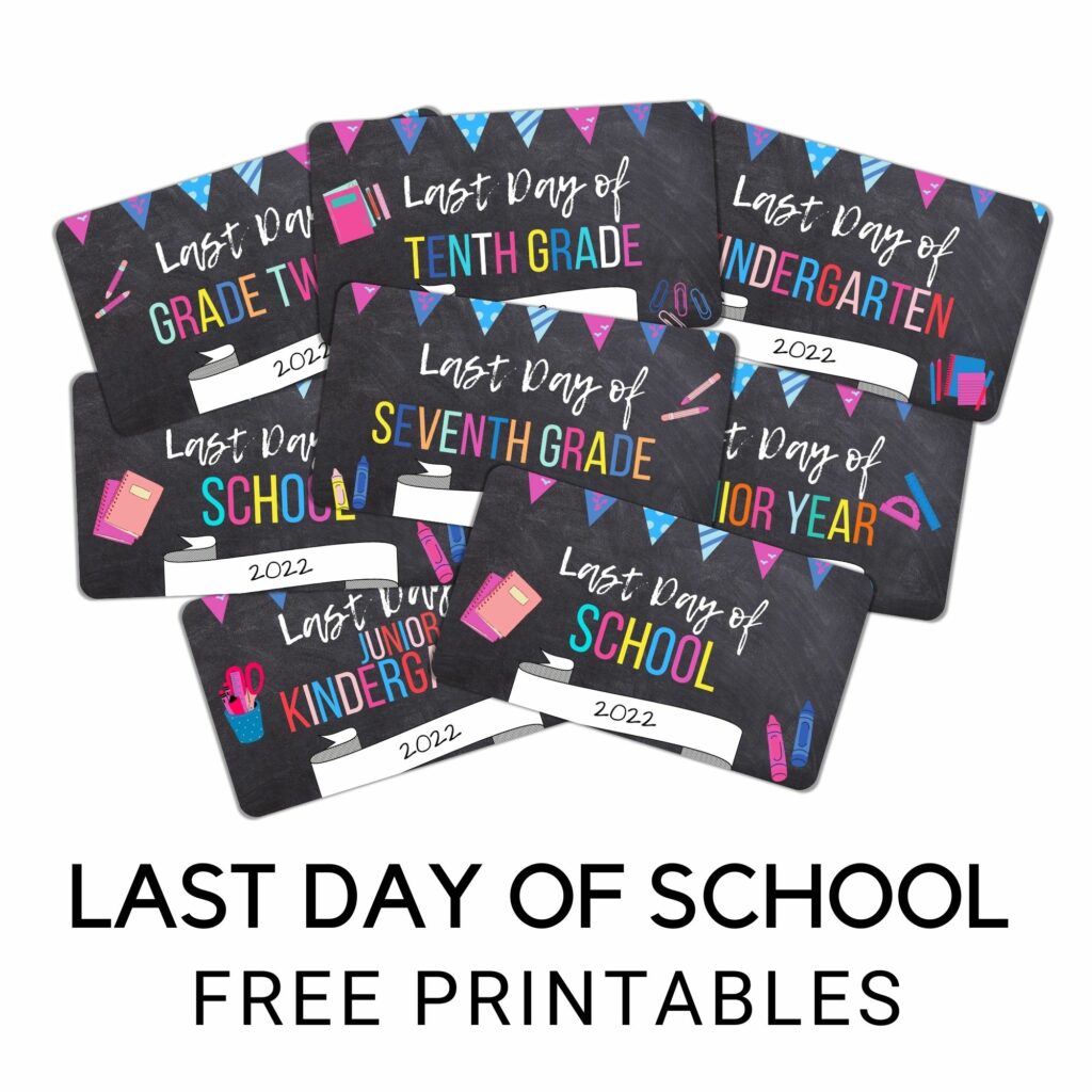 last day of school free printable chalkboards