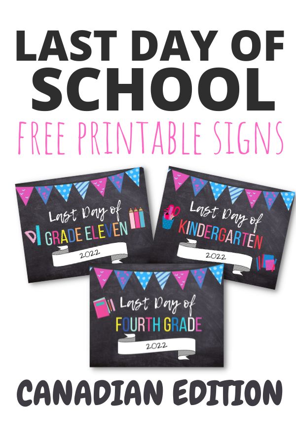 last day of school free printable signs