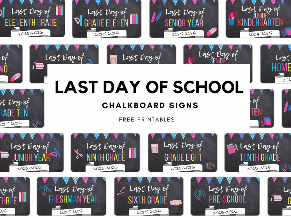 free printable last day of school chalkboard printables