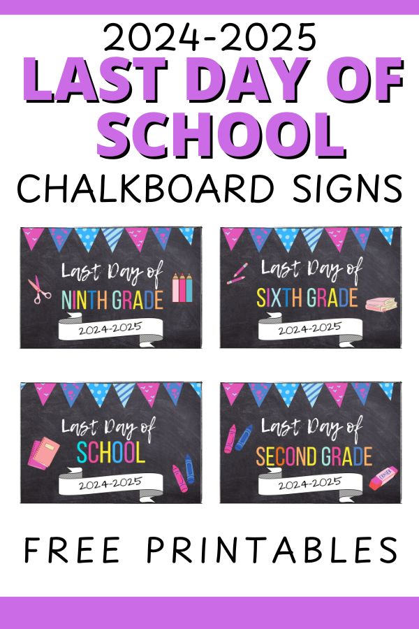 Last day of school chalkboard signs