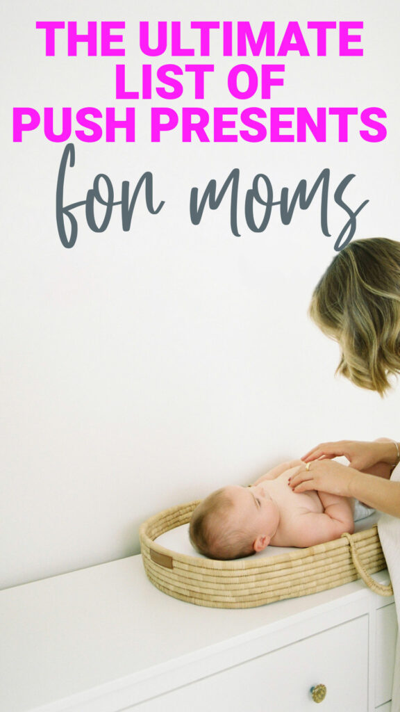 push gifts for moms