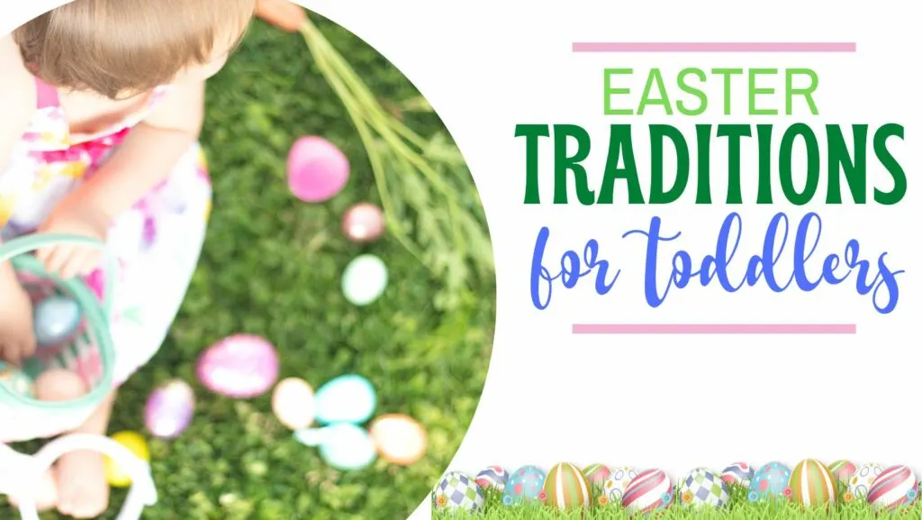 Easter Traditions For Toddlers