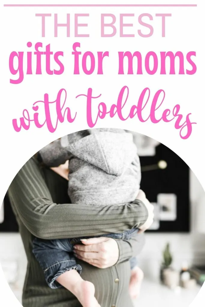 gifts for moms with toddlers