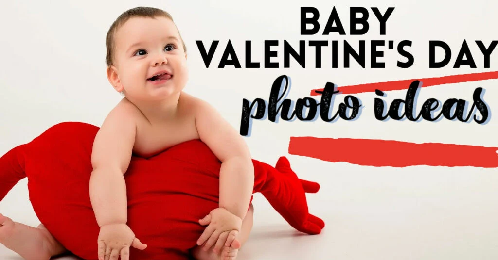 Baby Valentines Photoshoot Ideas