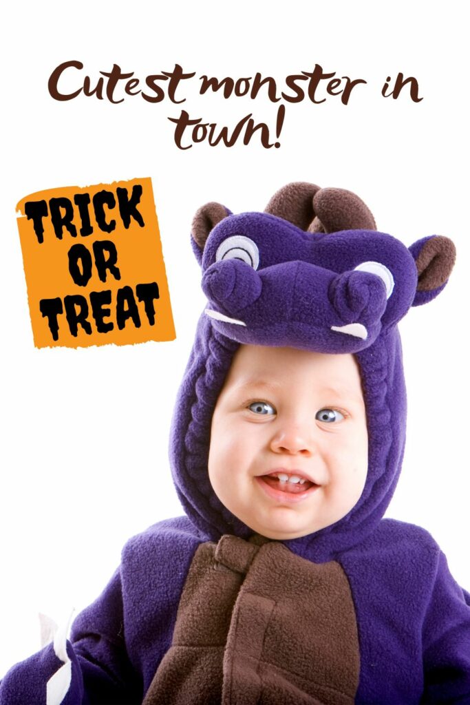 Cutest monster in town - baby's first Halloween Instagram caption